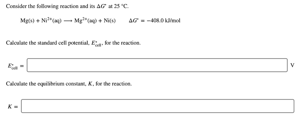 SOLVED: Consider the following reaction and its AG