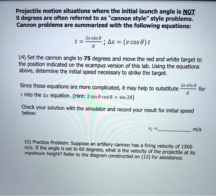 SOLVED Projectile motion situations where the initial launch angle is