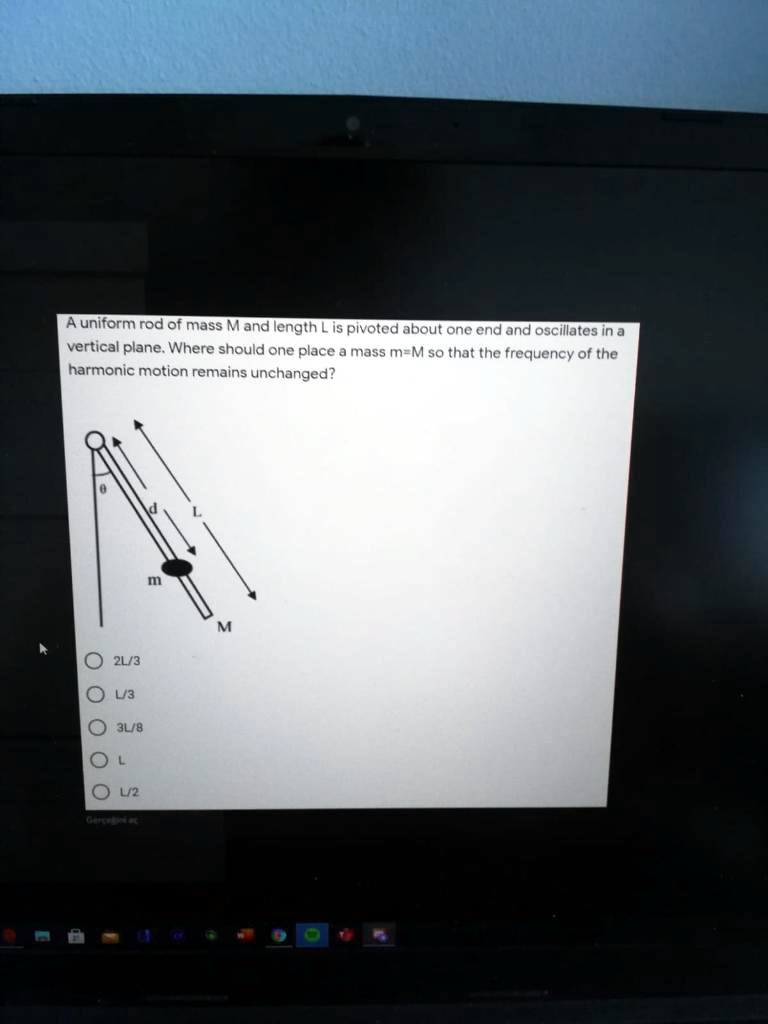 SOLVED: A uniform rod of mass M and length L is pivoted about one end ...