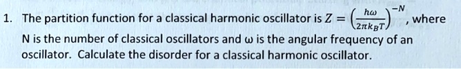 ho the partition function for a classical harmonic oscillator is z ...