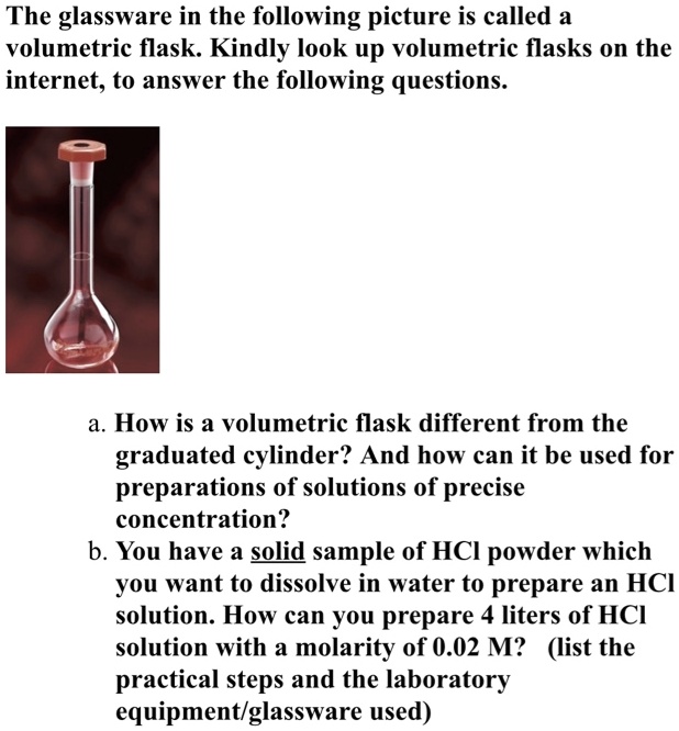 SOLVEDThe glassware in the following picture is called a volumetric