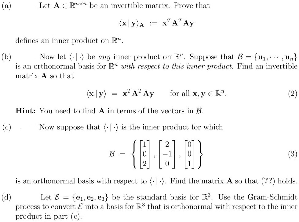 SOLVED Let A âˆˆ R^nÃ—n be an invertible matrix. Prove that (x,y)A = x