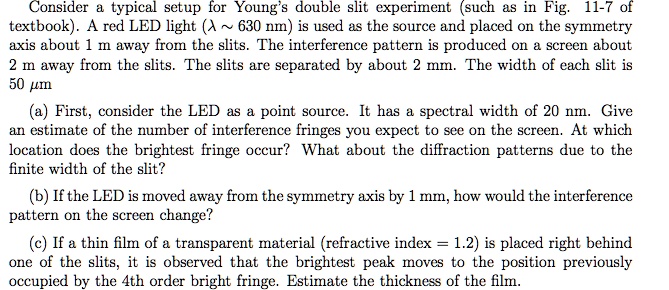 SOLVED: Consider a typical setup for Young's double slit experiment ...