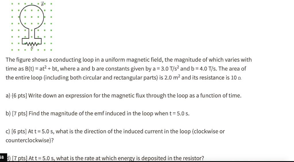 SOLVED: The figure shows a conducting loop in a uniform magnetic field ...