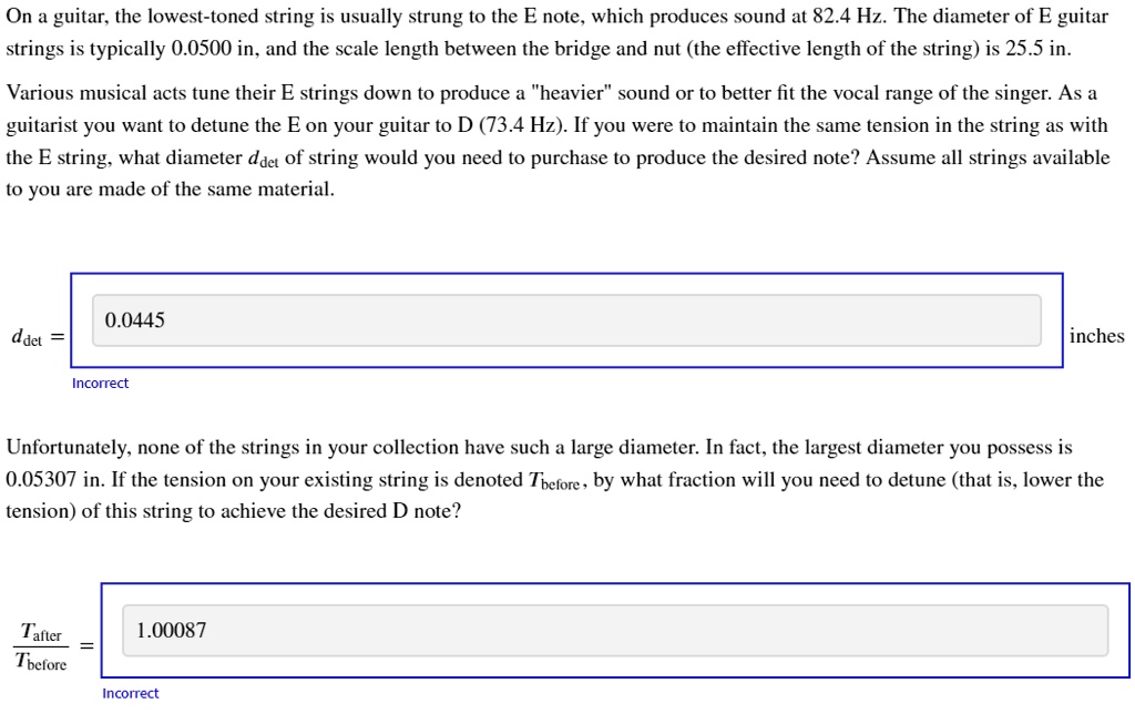SOLVED Texts On a guitar, the lowesttoned string is usually strung