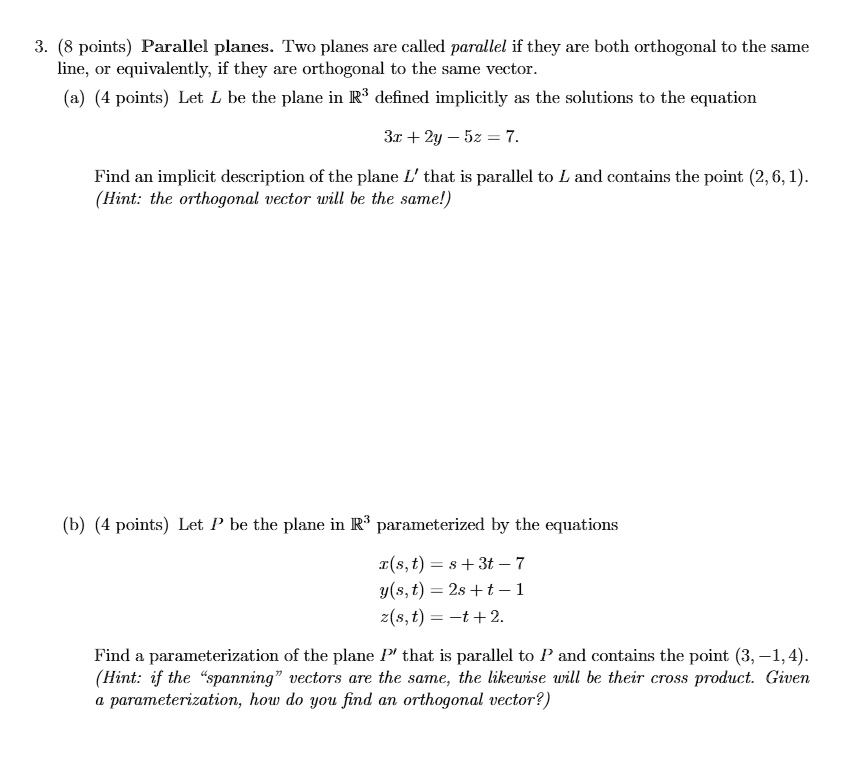 SOLVED: (8 points) Parallel planes. Two planes are called parallel if ...