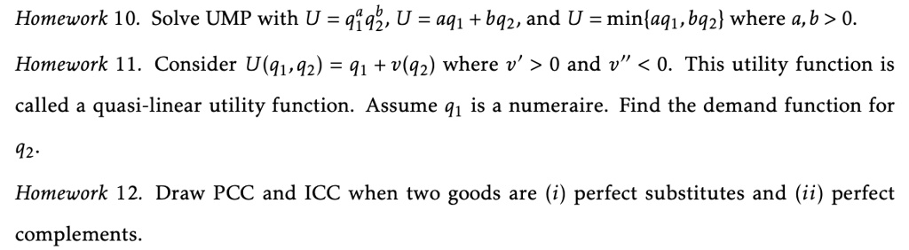 Umpt Function Homework 10. Solve UMP with U = q1^a q2^b, U = aq1 + bq2, and U = min ...
