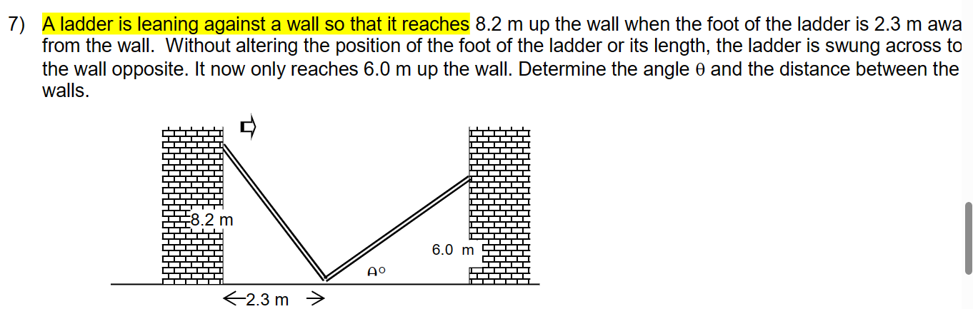 7) A ladder is leaning against a wall so that it reaches 8.2 m up the ...
