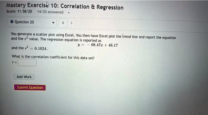SOLVED:Mastery Exercise 10: Correlation & Regression Score: 11.58/20 14 ...