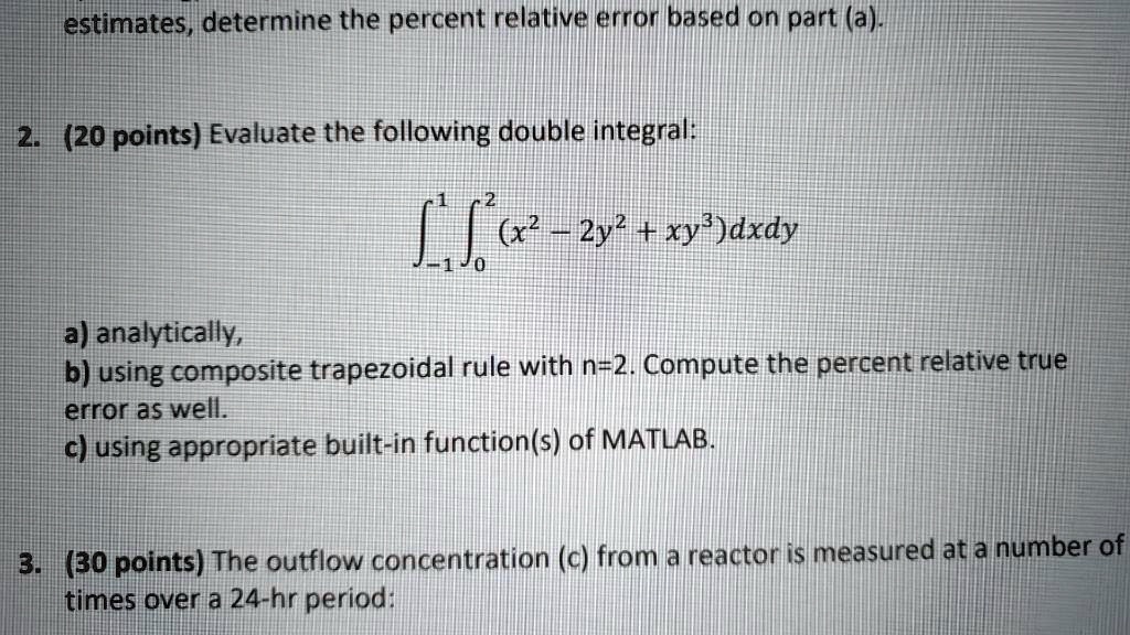 Estimates, determine the percent relative error based on part (a) 2.20 ...