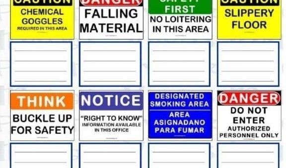
CHEMICAL      
FALLING 

MATERIAL
      
FIRST 

NO LOITERING 

IN THIS AREA
      
SLIPPERY 

FLOOR
 

            

THINK     NOTICE     DoESIGNATED     DANGER 

 
BUCKLE UP 

FOR SAFETY
             (i) 

            

