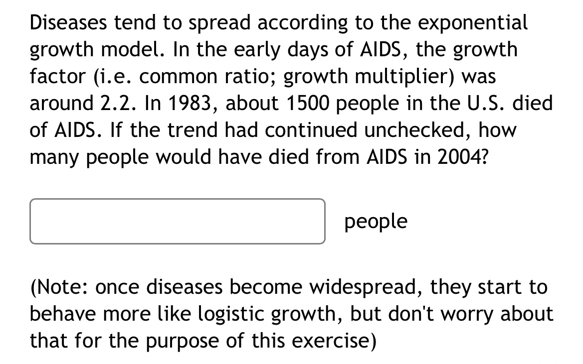 SOLVED Diseases tend to spread according to the exponential growth model. In the early days of