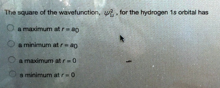 SOLVED: The square of the wavefunction, vR, for the hydrogen 1s orbital ...