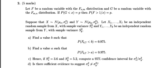 Solved 5 Mak Lct Ratilom Variable With The Fm Distribution Atd G Be Ralilom Variable Wich The Fm N Distribution If P G Then P F X Suppose That N O And Nws 04