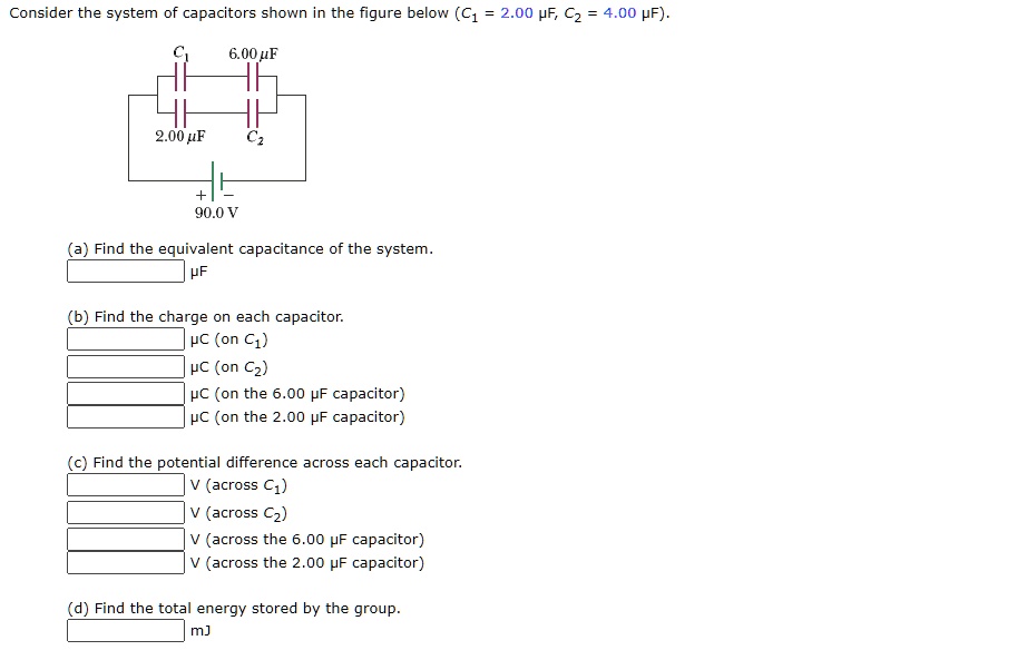 SOLVED: Consider the system of capacitors shown in the figure below (C1 ...