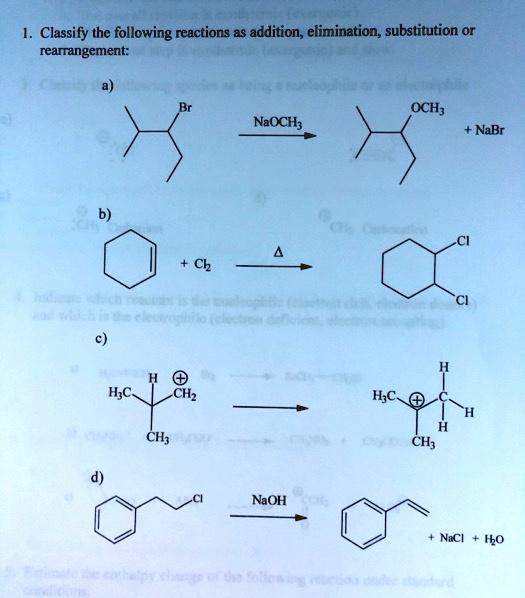 solved-classify-the-following-reactions-as-addition-elimination-substitution-or-rearrangement