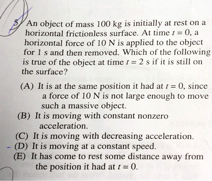 SOLVED An object of mass 100 kg is initially at rest on a horizontal