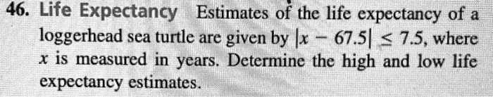 solved-46-life-expectancy-estimates-of-the-life-expectancy-of-a