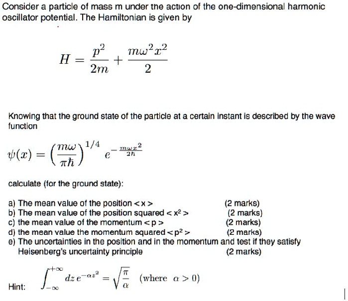 SOLVED: Consider a particle of mass m under the action of the one ...