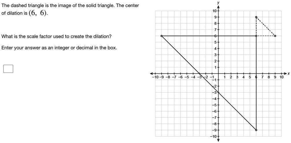 SOLVED: The dashed triangle is the image of the solid triangle. The ...