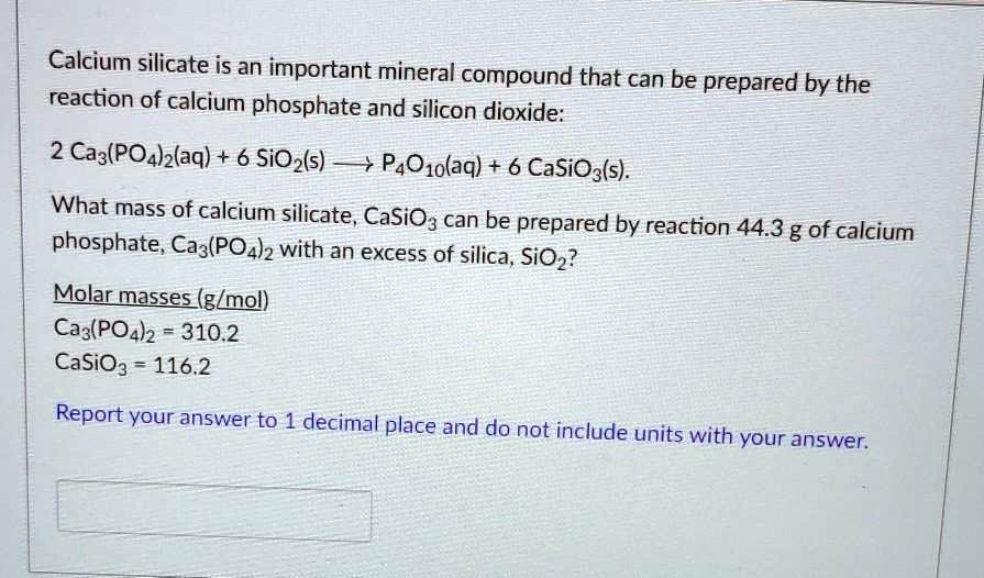SOLVED Calcium silicate is an important mineral compound that can be