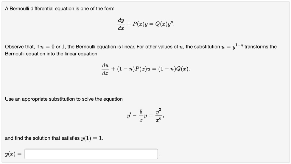 SOLVED: A Bernoulli differential eguation is one of the form dx Observe ...