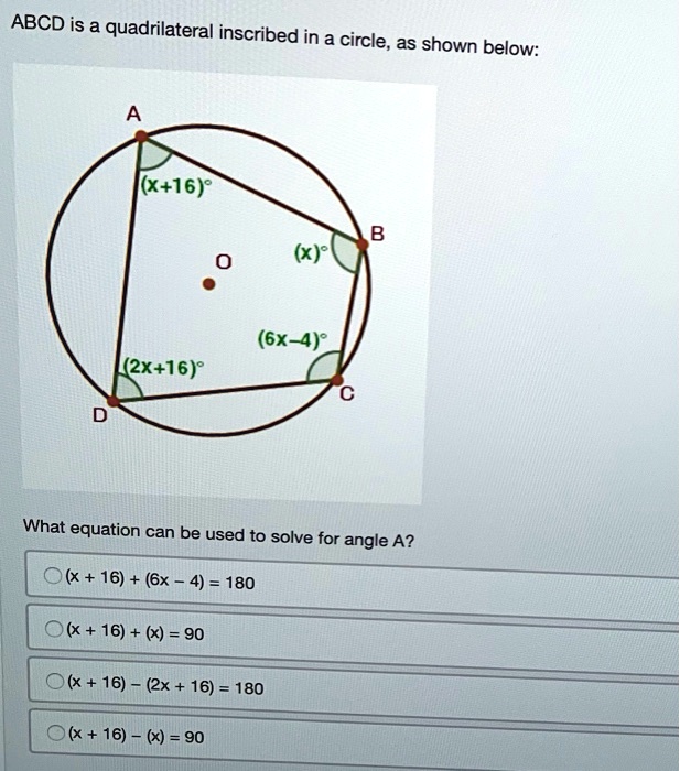 Solved Abcd Is A Quadrilateral Inscribed In A Circle As Shown Below X168 6x 48 2x162 6864