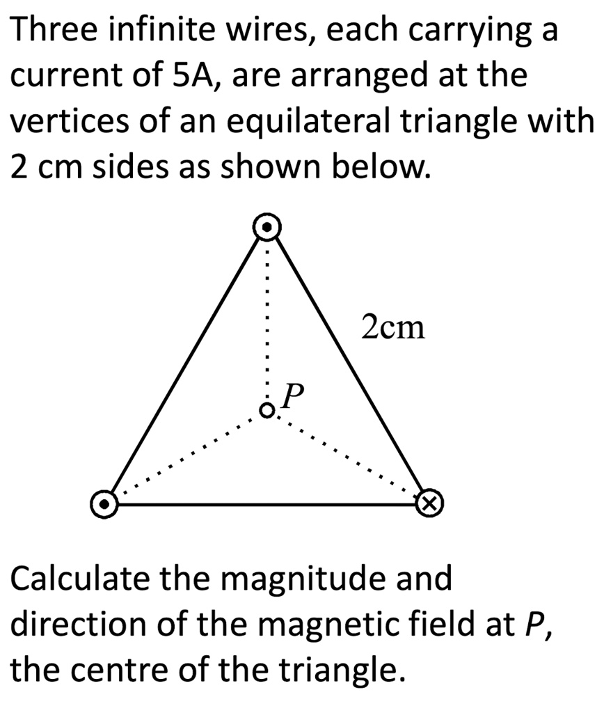 Three infinite wires, each carrying a current of 5A, are arranged at ...
