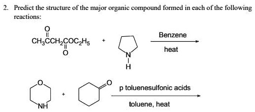 2. Predict the structure of the major organic compound formed in each ...