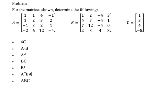 SOLVED: Problem For The Matrices Shown, Determine The Following: 2 12 B ...