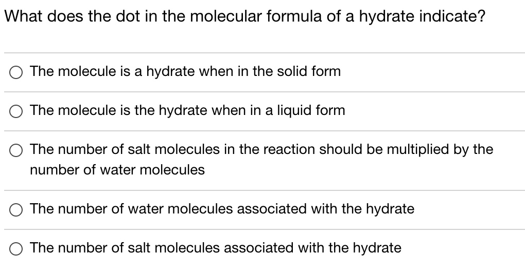 SOLVED What does the dot in the molecular formula of a hydrate