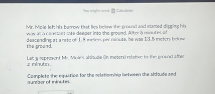 SOLVED: You might neet: E Calculater Mr. Mole left his burrow that lies ...