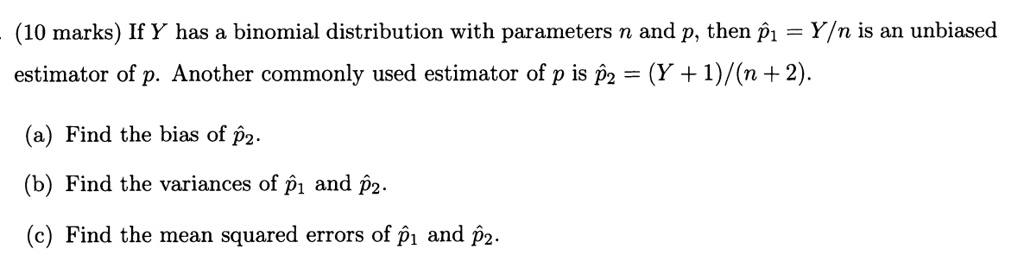 SOLVED: (10 marks) If Y has a binomial distribution with parameters n ...