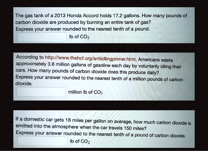 SOLVED The gas tank of a 2013 Honda Accord holds 17.2 gallons. How