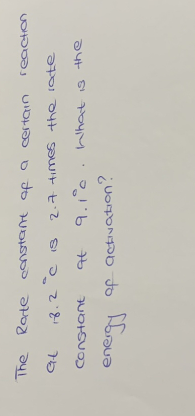 SOLVED The Rate Constant Of A Certain Reaction At 18 2 C Is 2 7   19CA29D5 9759 4A50 8524 BD9487E23918 