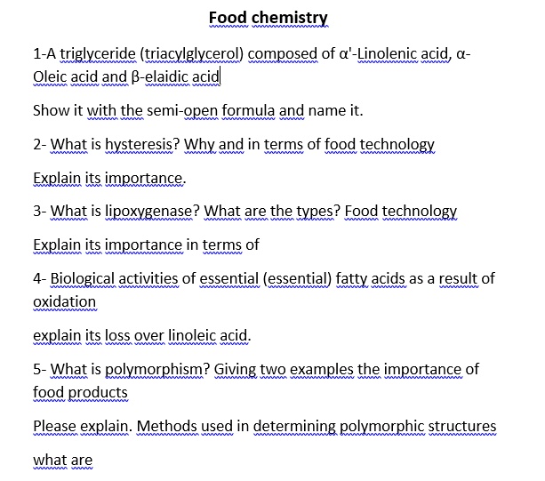 SOLVED: Food chemistry 1-A triglyceride (triacylglycerol) composed of a ...