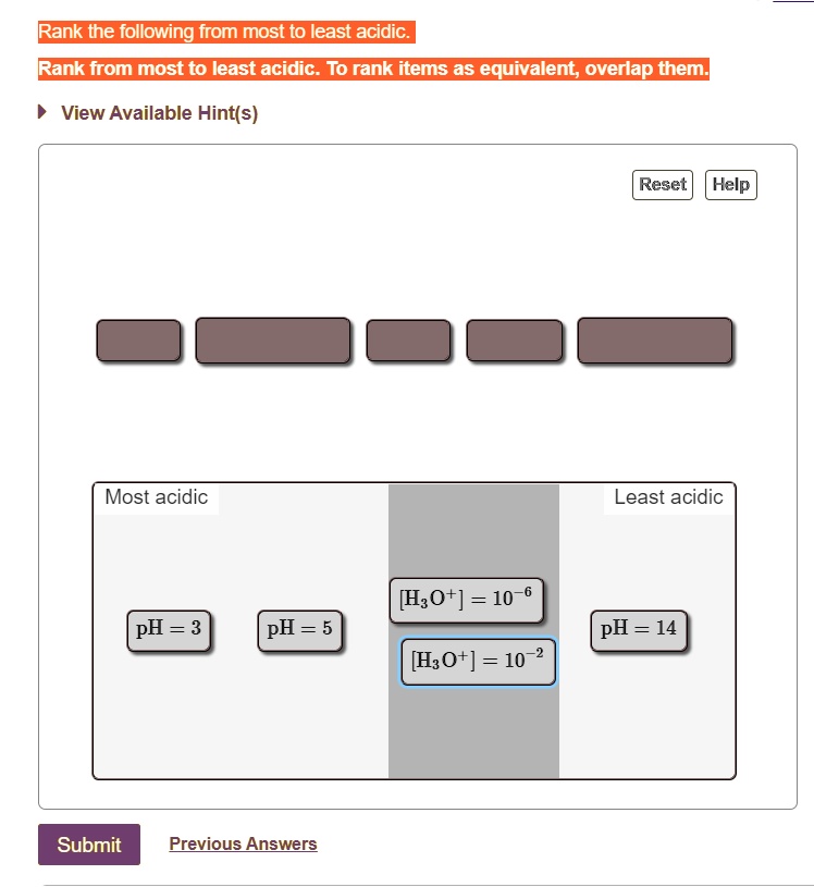 SOLVED Rank the following from most to least acidic. To rank items as