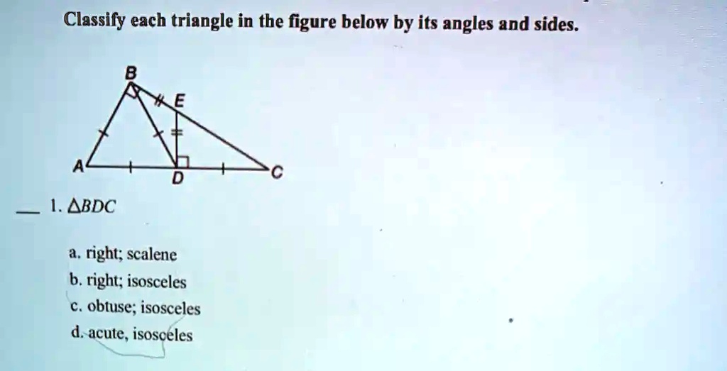 Solved Classify Each Triangle In The Figure Below By Its Angles And Sides Abdc A Right 2088