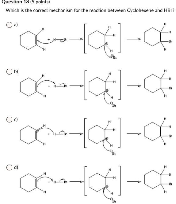 SOLVED: Question 18 (5 points) Which is the correct mechanism for the ...