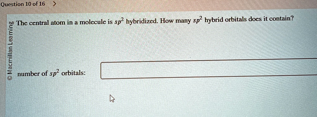 the central atom in a molecule is sp2 hybridized how many sp2 hybrid ...