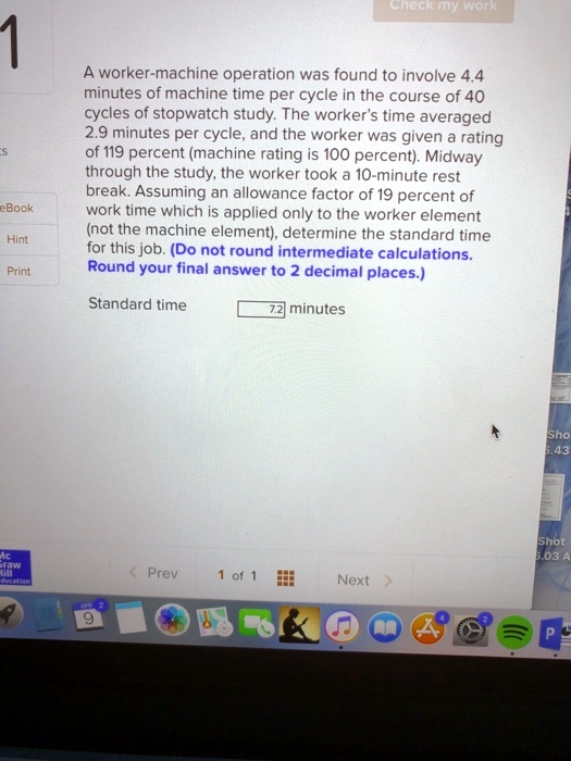 Operator Machine. Time Analysis SOLVED: A worker-machine operation was found to involve 4.4 minutes of ...