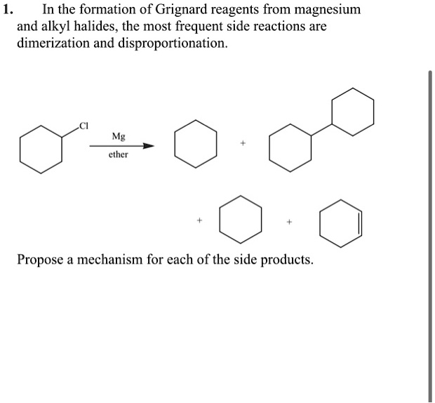 SOLVED In the formation of Grignard reagents from magnesium and alkyl