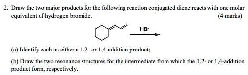 SOLVED: Draw the two major products for the following reaction ...