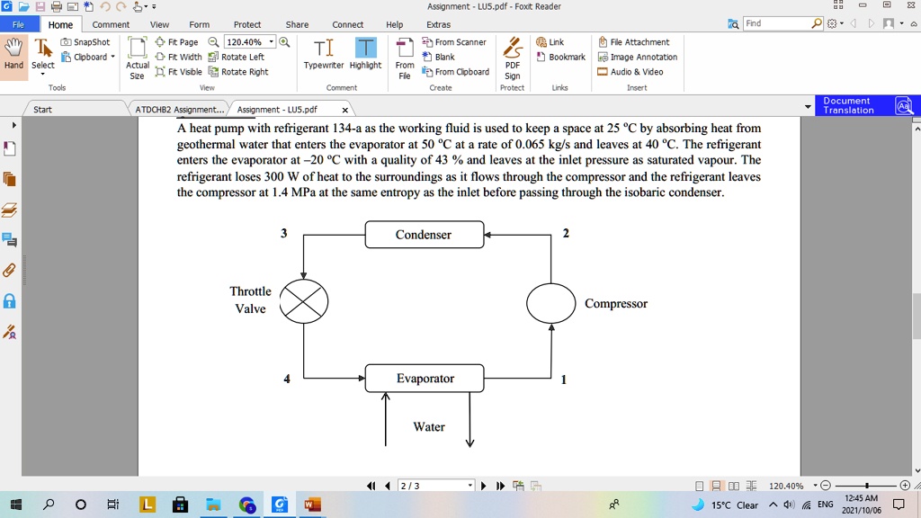 SOLVED: A heat pump with refrigerant 134-a as the working fluid is used ...