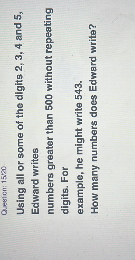 Solved question 15 20 n using all or some of the digits 2 3 4 and 5 edward writes n numbers 