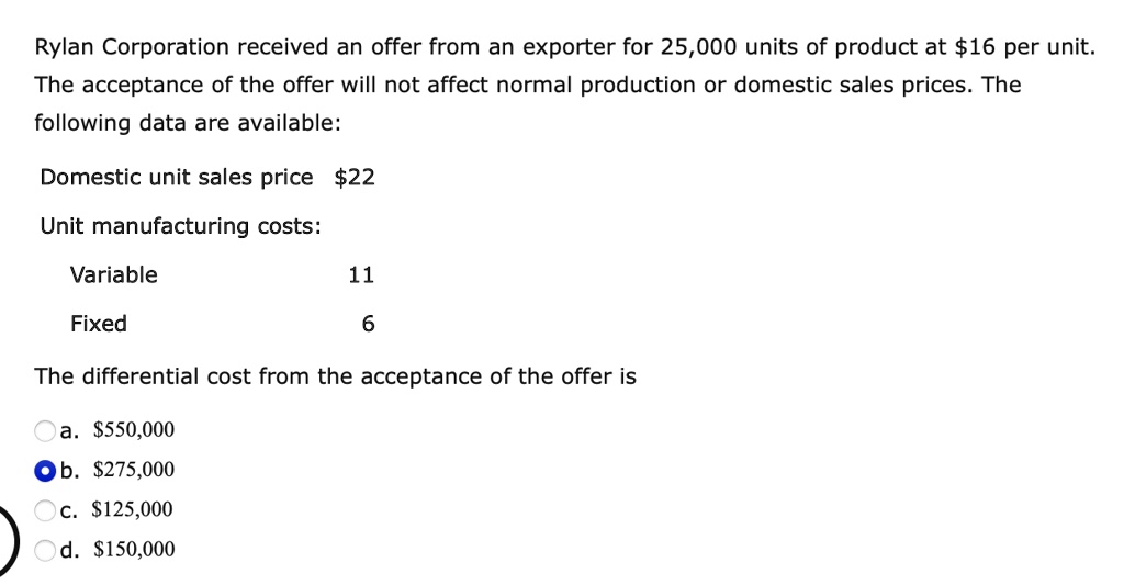 SOLVED Rylan Corporation received an offer from an exporter for 25,000