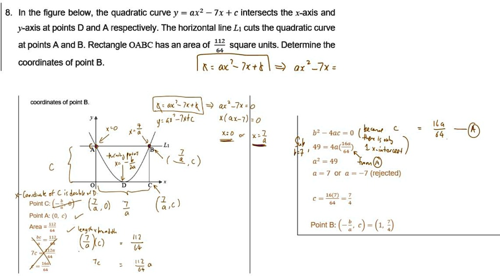 please show workings in the figure below the quadratic curve y ax2 7x c intersects the x axis and y axis at points d and a respectively the horizontal line l1 cuts the quadratic curve at poi 98442