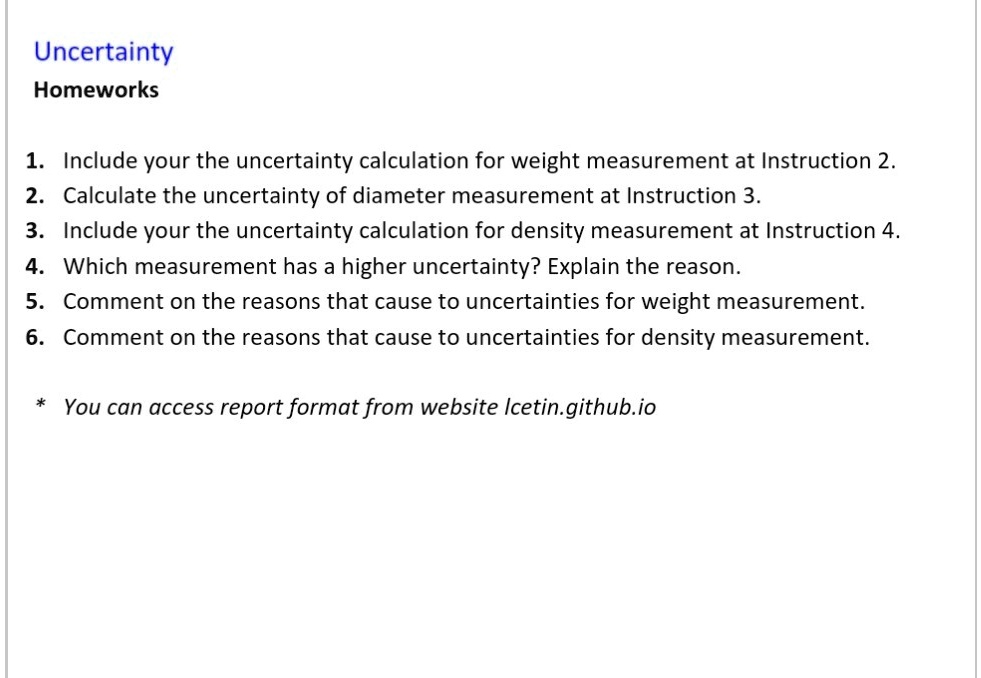 uncertainty homeworks 1 include your the uncertainty calculation for weight measurement at instruction 2 2 calculate the uncertainty of diameter measurement at instruction 3 3 include your t 41005