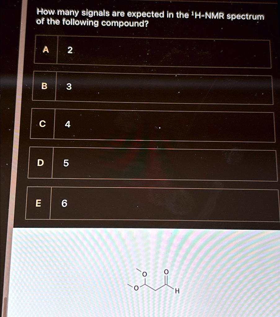 How many signals are expected in the ^(1)H-NMR spectrum of the ...