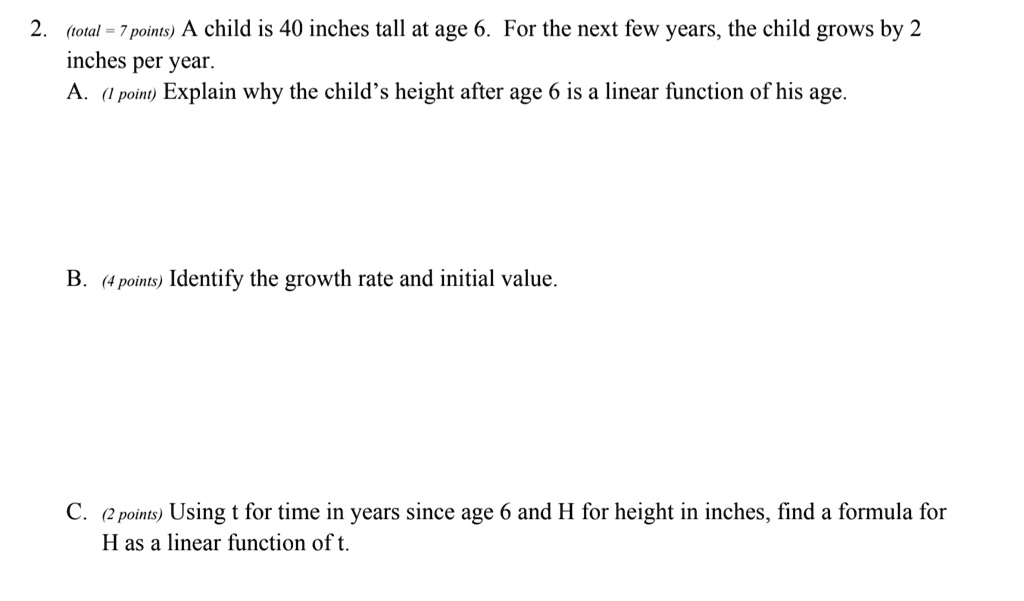 SOLVED A Child Is 40 Inches Tall At Age 6 For The Next Few Years The
